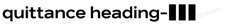 quittance heading字体转换